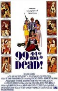 99 and 44/100% Dead is the best movie in Bradford Dillman filmography.