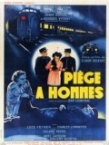 Piege a hommes movie in Jean Loubignac filmography.