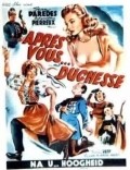 Apres vous, duchesse is the best movie in Jean-Marie Bon filmography.
