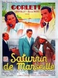 Saturnin de Marseille movie in Marcelle Praince filmography.