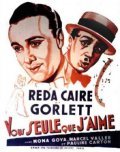 Vous seule que j'aime movie in Georges Bever filmography.