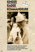 Kinder, Kader, Kommandeure movie in Wolfgang Kissel filmography.