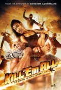 Kill 'em All is the best movie in Ammara Siripong filmography.