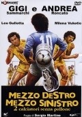Mezzo destro, mezzo sinistro is the best movie in Andrea Roncato filmography.