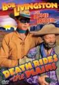 Death Rides the Plains movie in Robert Livingston filmography.
