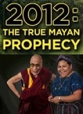 2012: The True Mayan Prophecy movie in Doun Gifford Engl filmography.