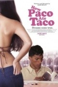 How Paco Ate Taco movie in Tonya Kay filmography.
