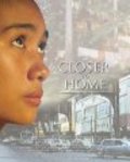 Closer to Home is the best movie in Woody A. Arizala filmography.