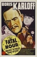 The Fatal Hour movie in William Nigh filmography.