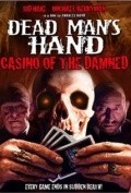 Dead Man's Hand is the best movie in Kavan Reece filmography.