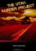 The Utah Murder Project movie in James Evans filmography.