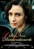 Per non dimenticarti is the best movie in Alessandra Costanzo filmography.