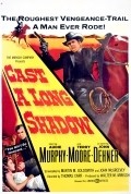 Cast a Long Shadow movie in Thomas Carr filmography.