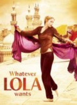 Whatever Lola Wants movie in Nabil Ayouch filmography.