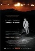 Kurt Cobain About a Son movie in AJ Schnack filmography.