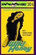 Wild Honey movie in Don Edmonds filmography.