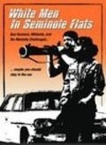 White Men in Seminole Flats movie in Richard Barnes filmography.