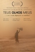 Teus Olhos Meus is the best movie in Gugu Peixoto filmography.