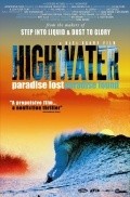 Highwater movie in Dana Brown filmography.