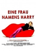 Eine Frau namens Harry is the best movie in Daniel Friedrich filmography.
