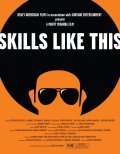 Skills Like This is the best movie in Gabriel Tigerman filmography.