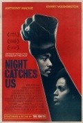 Night Catches Us movie in Tanya Hemilton filmography.