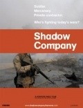 Shadow Company movie in Nick Bicanic filmography.