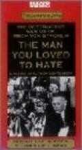 The Man You Loved to Hate is the best movie in Leonard Spigelgass filmography.