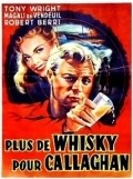 Plus de whisky pour Callaghan! is the best movie in Magali Vendeuil filmography.