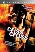 Criss Cross movie in Mark Humphrey filmography.