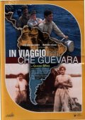 In viaggio con Che Guevara movie in Gianni Mina filmography.
