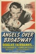 Angels Over Broadway movie in Ben Hecht filmography.