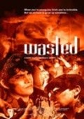 Wasted is the best movie in Andrew Damato filmography.