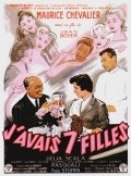 J'avais sept filles movie in Maurice Chevalier filmography.