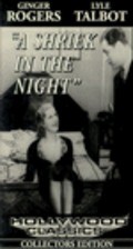 A Shriek in the Night movie in Ginger Rogers filmography.