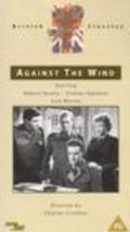 Against the Wind movie in Charles Crichton filmography.