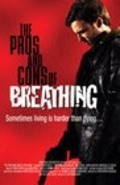 The Pros and Cons of Breathing is the best movie in Scott Rosen filmography.