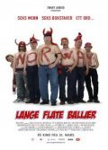 Lange flate ball?r movie in Bjorn Fast Nagell filmography.