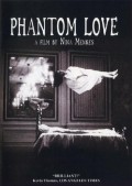 Phantom Love movie in Nina Menkes filmography.