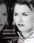 Infinite Moments movie in Karen Nielsen filmography.