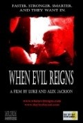 When Evil Reigns is the best movie in Aliks Djekson filmography.