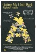 Getting My Child Back: Fighting Autism movie in Brayan Bigel filmography.