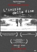 L'inizio della fine movie in Alessio Della Valle filmography.