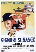 Signori si nasce is the best movie in Lidia Martora filmography.