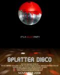 Splatter Disco movie in Richard Griffin filmography.