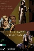 The Last Jazz Musician movie in Danny Sapani filmography.