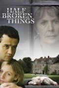Half Broken Things is the best movie in Lara Cazalet filmography.