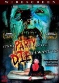 It's My Party and I'll Die If I Want To is the best movie in Alisiya Kenni filmography.
