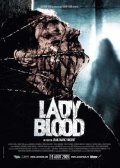 Lady Blood is the best movie in Emmanuelle Escourrou filmography.