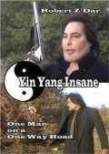 Yin Yang Insane movie in Robert Z'Dar filmography.